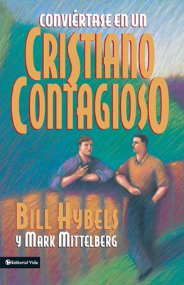 Convi Rtase En Un Cristiano Contagioso = Becoming a Contagio (Paperback)
