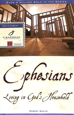 Ephesians: Living In God'S Household (Paperback)