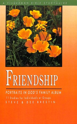 Friendship: Portraits In God'S Family Album (Paperback)