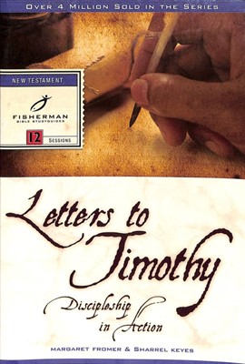 Letters To Timothy: Discipleship In Action (Paperback)