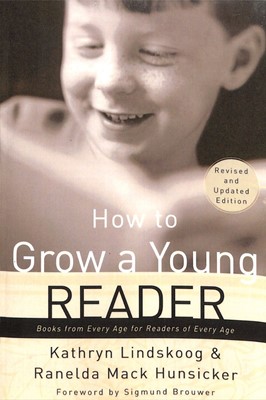How To Grow A Young Reader (Revised & Expanded 2002) (Paperback)