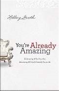 You're Already Amazing (Paperback)