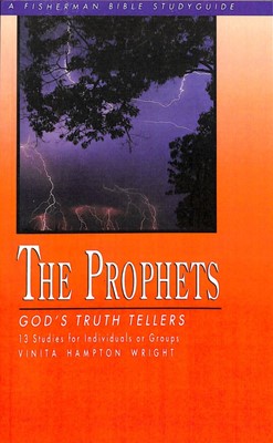 The Prophets: God'S Truth Tellers (Paperback)