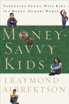 Money-Savvy Kids (Paperback)