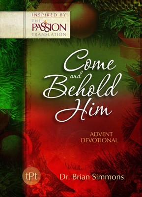 Come And Behold Him Advent Devotional (Hard Cover)