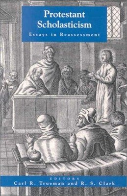 Protestant Scholasticism (Paperback)