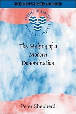 The Making Of A Modern Denomination (Paperback)