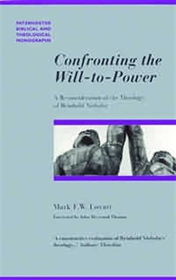 Confronting The Will-To-Power (Paperback)