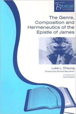 The Genre, Composition And Hermeneutic Of The Epistle Of Jam (Paperback)