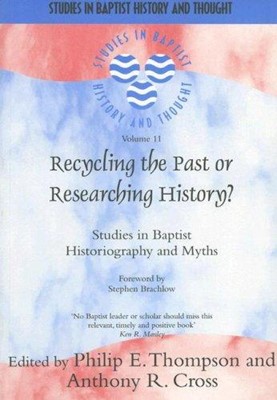 Recycling The Past Or Researching History (Paperback)