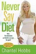 Never Say Diet (Paperback)