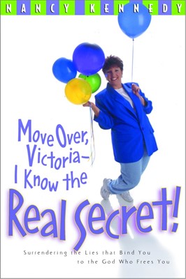 Move Over, Victoria- I Know The Real Secret! (Paperback)