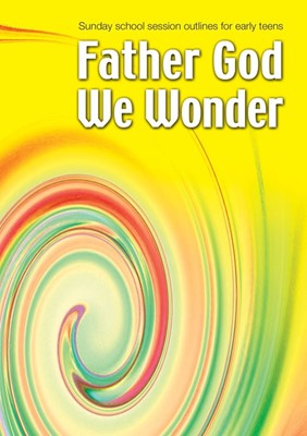 Father God, We Wonder (Paperback)
