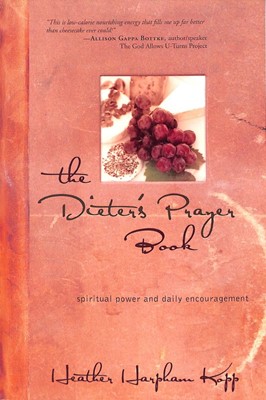 The Dieter'S Prayer Book (Paperback)