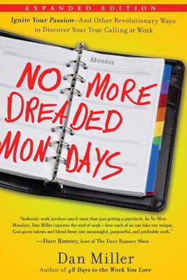 No More Dreaded Mondays (Paperback)