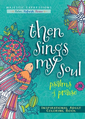 Then Sings My Soul Colouring Book (Paperback)