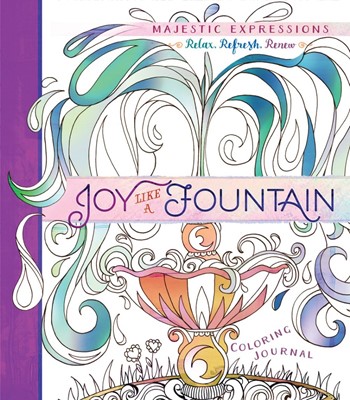 Joy Like A Fountain: Colouring Journal (Paperback)