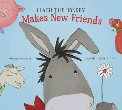 Flash The Donkey Makes New Friends (Hard Cover)