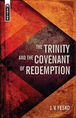 Trinity and the Covenant of Redemption (Paperback)
