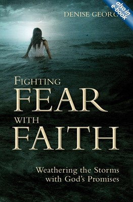 Fighting Fear With Faith (Paperback)