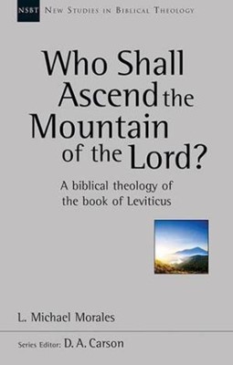 Who Shall Ascend The Mountain Of The Lord? (Paperback)