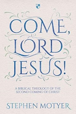 Come, Lord Jesus! (Paperback)