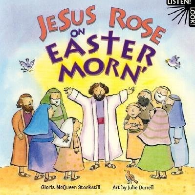 Jesus Rose On Easter Morn (Board Book)