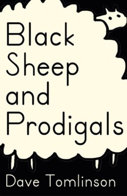 Black Sheep And Prodigals (Hard Cover)