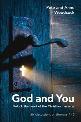 God And You: Unlock The Heart Of The Christian Message (Paperback)