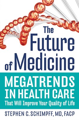 The Future of Medicine (Hard Cover)