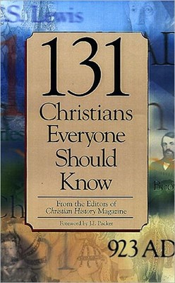 131 Christians Everyone Should Know (Paperback)