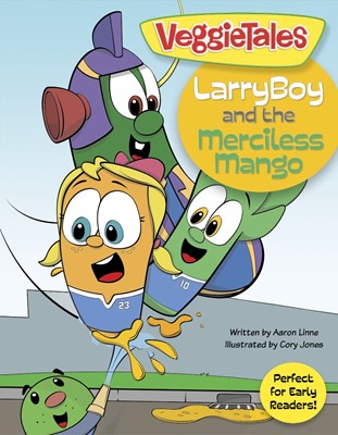 Veggie Tales: Larryboy And The Merciless Mango (Paperback)