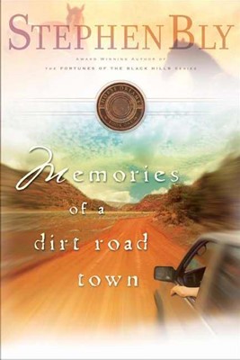 Memories Of A Dirt Road Town (Paperback)