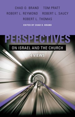 Perspectives On Israel And The Church (Paperback)