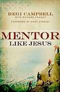 Mentor Like Jesus (Hard Cover)
