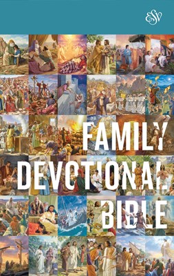 ESV Family Devotional Bible (Hard Cover)