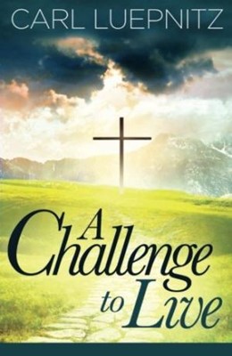 Challenge To Live, A (Paperback)