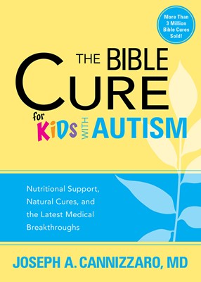 The Bible Cure For Kids With Autism (Paperback)