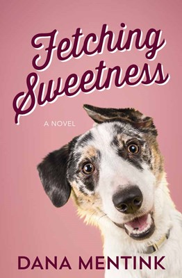 Fetching Sweetness (Paperback)