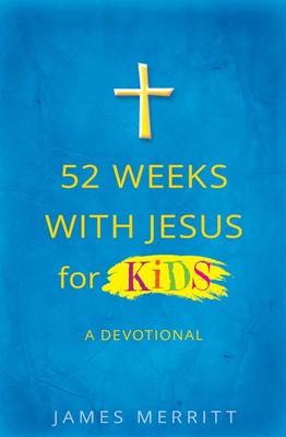 52 Weeks With Jesus For Kids (Paperback)