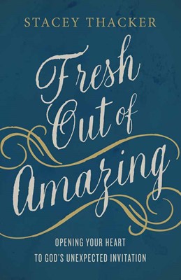 Fresh Out Of Amazing (Paperback)