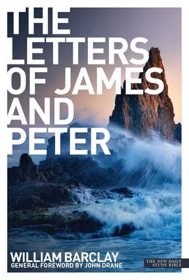 New Daily Study Bible - The Letters to James & Peter (Paperback)