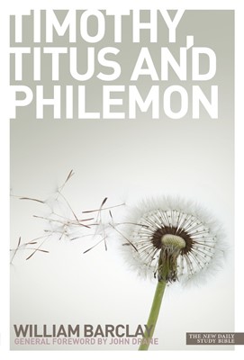 New Daily Study Bible - Letters to Timothy, Titus & Philemon (Paperback)