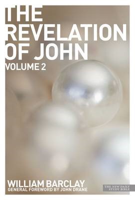 New Daily Study Bible - The Revelation of John, Volume 2 (Paperback)