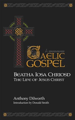 Beatha Iosa Chriosd (Paperback)