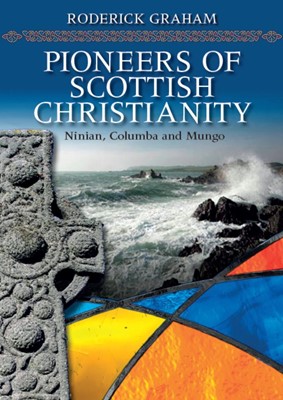 Pioneers Of Scottish Christianity (Paperback)