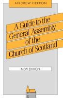 A Guide To The General Assembly Of The Church Of Scotland (Paperback)