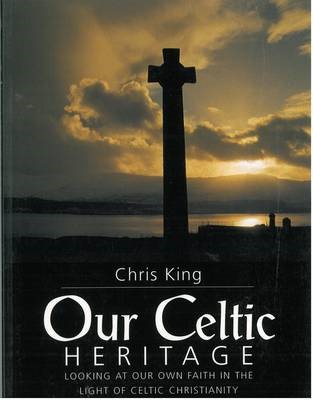 Our Celtic Heritage (Paperback)
