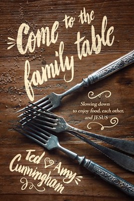 Come to the Family Table (Paperback)