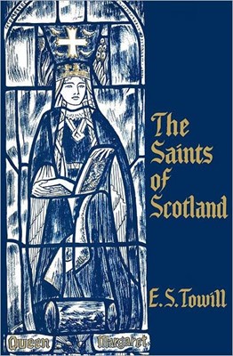 The Saints Of Scotland (Paperback)